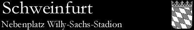 Nebenplatz Willy-Sachs-Stadion, Schweinfurt