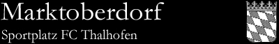 Sportplatz FC Thalhofen, Marktoberdorf (Bayern)