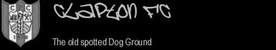 Clapton FC, The old Dog spotted Ground