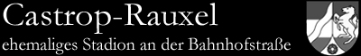 Castrop-Rauxel, ehemaliges Stadion an der Bahnhofstrasse