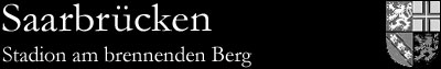 Stadion am brennenden Berg, Saarbrücken (Saarland)