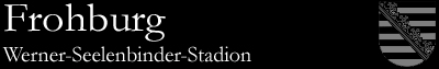 Werner-Seelenbinder-Stadion, Frohburg (Sachsen)